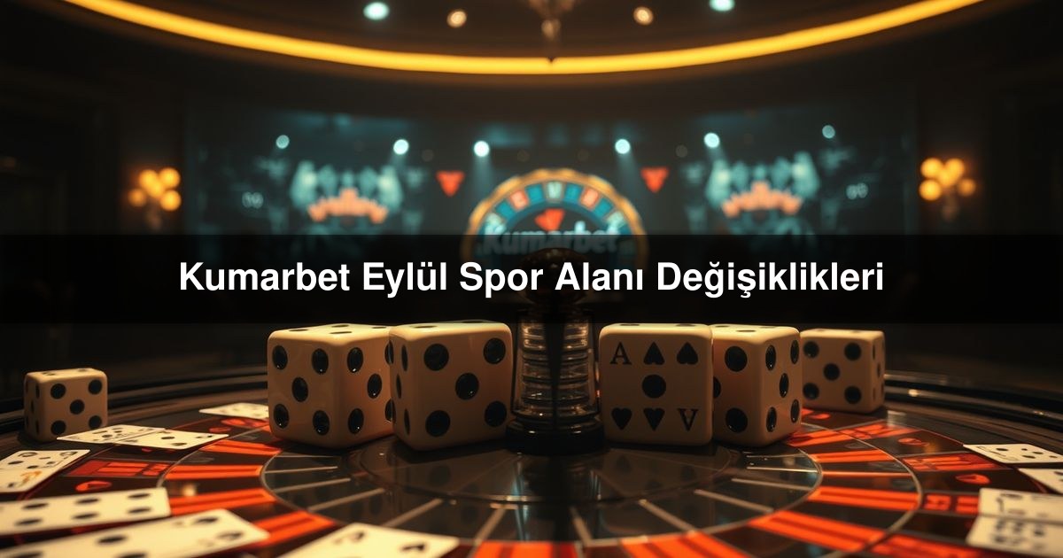 Kumarbet Eylül